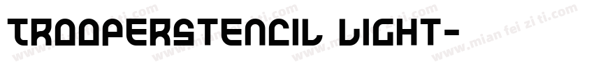 TrooperStencil Light字体转换